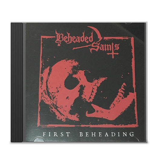 Beheaded Saints "First Beheading" CD