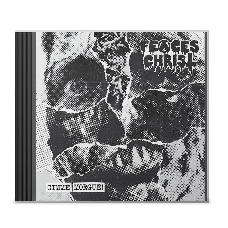 FEACES CHRIST "Gimme Morgue" CD