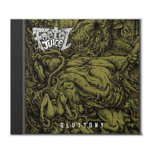 Foetal Juice "Gluttony" CD