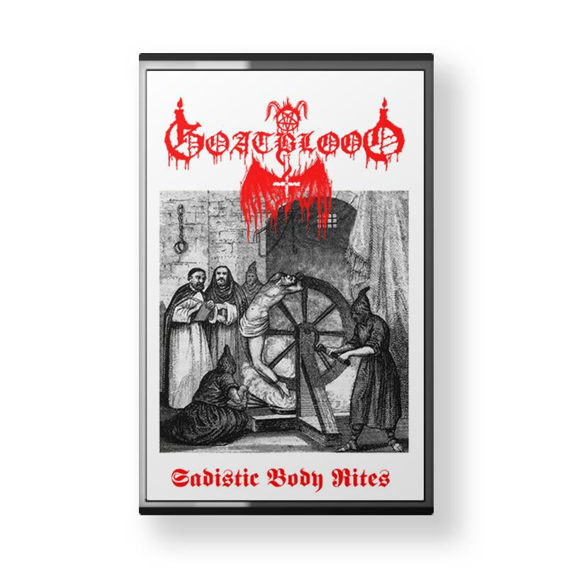 GOATBLOOD "Sadistic Body Rites" CASSETTE