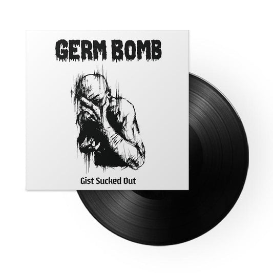 Germ Bomb "Gist Sucked Out" 12"