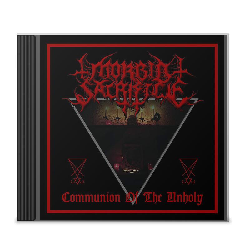 Morbid Sacrifice "Communion of the Unholy" CD