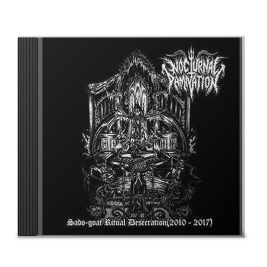 Nocturnal Damnation "Sado-Goat Ritual Desecration(2010-2017)" CD