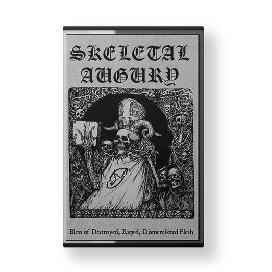 SKELETAL AUGURY "Bless of Destroyed,Raped, Dismembered Flesh" CASSETTE