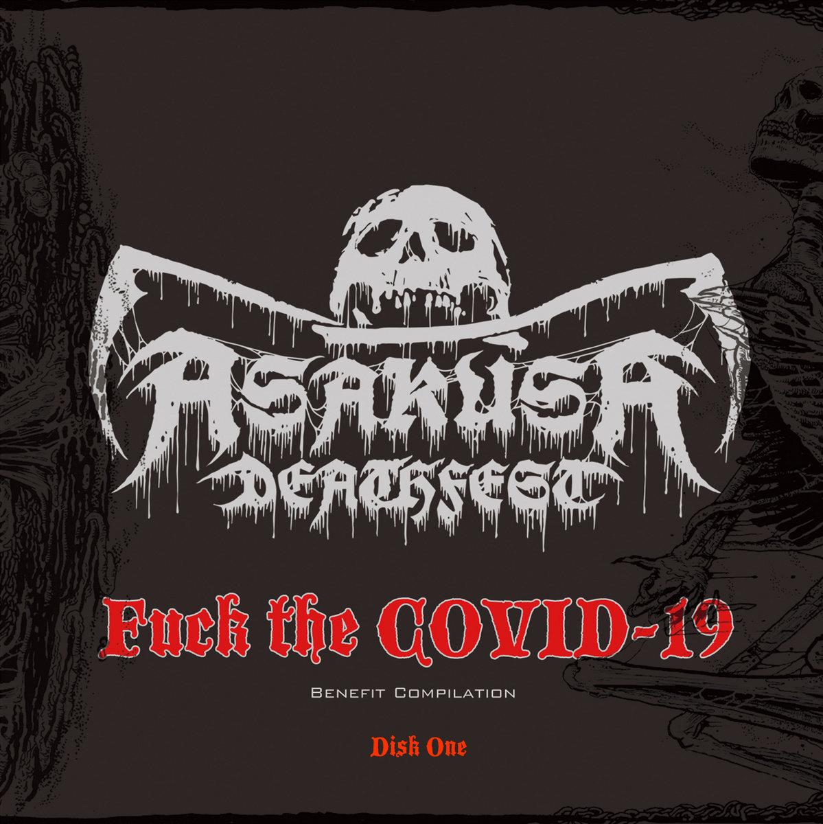 Asakusa Deathfest " Fuck the Covid-19 Benefit Compilation" 2CD