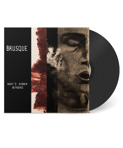 BRUSQUE "What's Hidden Devours" 12"