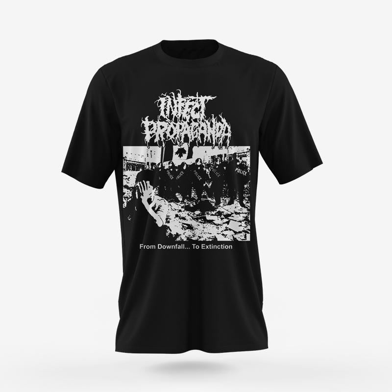 Infect Propaganda "From Down fall... To Extinction" T-SHIRT